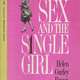 Illustration for article titled Band-Aids Instead Of Bras, And Other Wisdom From Helen Gurley Brown